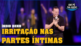 IRRITAÇÃO NAS PARTES ÍNTIMAS - COMENTANDO HISTÓRIAS #297 com Índio Behn