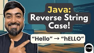 Java Program to Reverse the Case of Each Character in a String