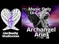 MEDITATION MUSIC  💙 Invite in Archangel Ariel for Love and Abundance for Meditation, Reiki