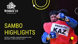 SAMBO HIGHLIGHTS. WORLD CHAMPIONSHIPS 2022. DAY 1. BISHKEK - KYRGYZSTAN