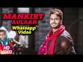 Mankirt Aulakh | Whatsapp Video | Speed Records
