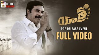 Yatra Pre Release Event FULL VIDEO | Mammootty | Jagapathi Babu | Mahi V Raghav | Telugu Cinema