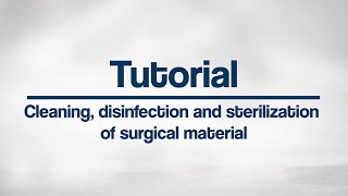 Tutorial | Cleaning, disinfection and sterilisation of surgical material for implantology