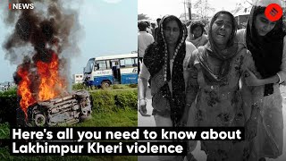 Here's All You Need To Know About Lakhimpur Kheri Violence