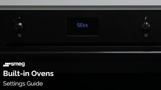 How to Access the Settings Menu on Ovens with 01 Displays \u0026 Dial Controls | Smeg Ovens