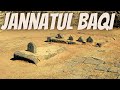 Jannatul baqi | Al Baqi | Muslim First Graveyard In Madina | Jannat ul Baqi | Madina || Saudi Arabia