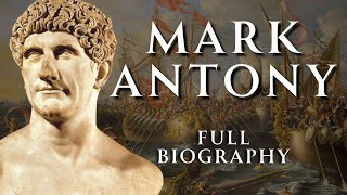 The Life of Mark Antony | Full Biography | Human Voiced, No Ads
