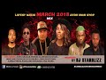 LATEST NAIJA MARCH 2018 AFRO MEGA MIX BY DJ STARBLIZZ
