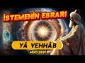 İstemenİn esrari esmaÜl hÜsna yÂ vehhÂb dua ederken allah im deme seslikitap amin