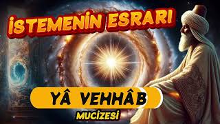 İSTEMENİN ESRARI -- ESMAÜL HÜSNA { YÂ VEHHÂB } | DUA EDERKEN | ALLAH'IM DEME #seslikitap #amin