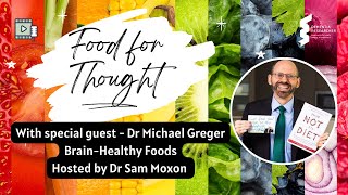 Food for Thought - Brain-Healthy Foods with Dr Michael Greger