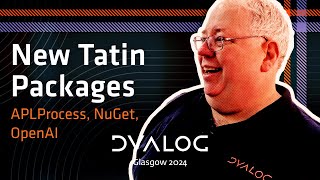 New Tatin Packages // Brian Becker // Dyalog '24