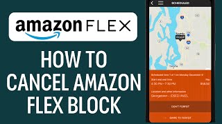 How To Cancel Amazon Flex Block (2026) : Step By Step