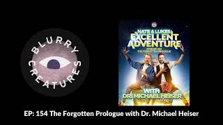 EP: 154 The Forgotten Prologue with Dr. Michael Heiser - Blurry Creatures