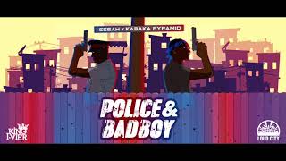 Eesah \u0026 Kabaka Pyramid - Police \u0026 Badboy (Official Audio)