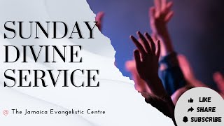 Sunday Divine Service 17.9.2023 @Jamaica Evangelistic Centre