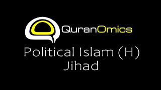 QuranOmics Political Islam H Jihad