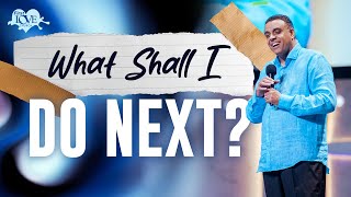 What Shall I Do Next | The Experience Service | Dag Heward-Mills