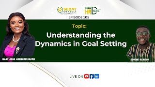 Understanding the Dynamics in Goal Setting