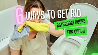 6 Hacks to Banish Bathroom Stink Forever!