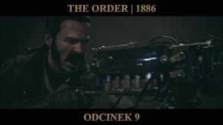 The Order 1886 (#9) Koniec