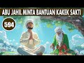 ABU JAHIL MINTA BANTUAN KAKEK SAKTI UNTUK MENGALAHKAN ABU NAWAS - HUMOR SUFI