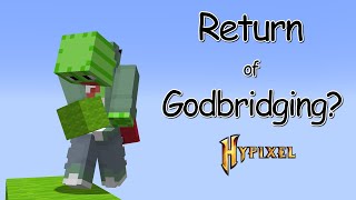 Hypixel ACTUALLY Unbanned Godbridging This Time