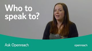 Why can't I speak to Openreach directly?