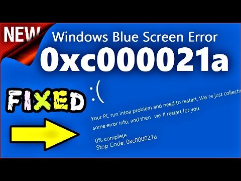 0xc000021a Repair Windows 10/8 Your PC has encountered a problem and needs to restart. How to repair quickly?