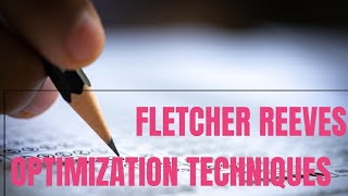 Fletcher Reeves Method- Optimization Method