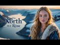 The North Will Rise – A Nordic Folk Anthem of Ancient voices