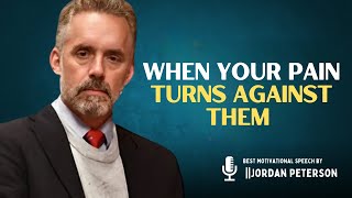 Suffering Today Retribution Tomorrow : When Your Pain Turns Against Them || #jordanpeterson