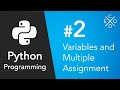 Python Programming #2 - Variables and Multiple Assignment