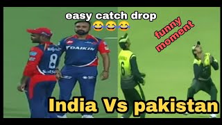 easy drop catch  India Vs Pakistan funny video who did best?😂😂😂😂