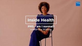 PMS  - am I normal? | Inside Health | Bupa Health