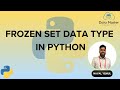 10. Frozen Set Data Type in Python| Python for All | For Complete Beginners