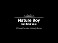 Nat King Cole-Nature Boy (Melody) [ZZang KARAOKE]