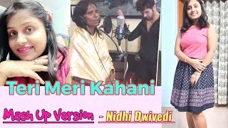 Teri Meri Kahaani - Cover Mashup | Full Song Ranu Mondal & Himesh Reshammiya | Happy Hardy & Heer
