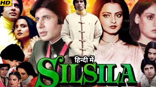 1981 Silsila Full Movie In Hindi। Amitabh Bachchan। Jaya B। Rekha। Shashi K। Full HD Review \u0026 Facts