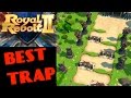 ROYAL REVOLT 2 - BEST BASE DESIGN FOR GEMS (trap !)