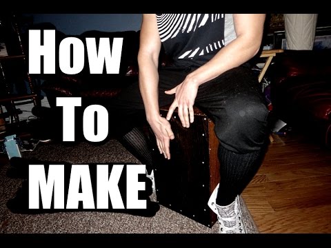 Can't Afford a Drum Kit? Build a Cajon! Can't Afford a Drum Kit? Build a Cajon!