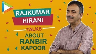 Rajkumar Hirani: “I realized how RANBIR KAPOOR has cut down…” | Sanju