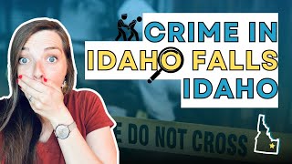 HOW SAFE IS IDAHO FALLS IDAHO!? | Crime in Idaho Falls Idaho | Living in Idaho Falls Idaho