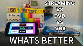 STREAMING VS DVD VS VHS