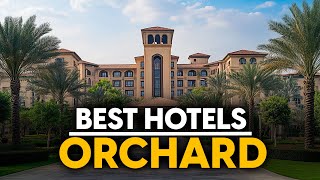 Best Hotels In Orchard, Singapore - Top 5 Picks For Any Budget