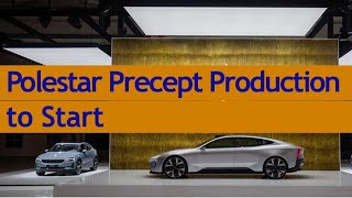Polestar Precept to Enter Production This Year