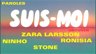 Zara Larsson Feat. Ninho \u0026 Ronisia - Suis-Moi [Paroles] (STONE)#Tiktok