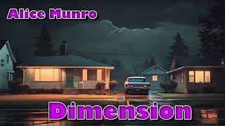 📚 Alice Munro – Dimension | 🙎🏼‍♀️ Short Story (Canadian Literature)