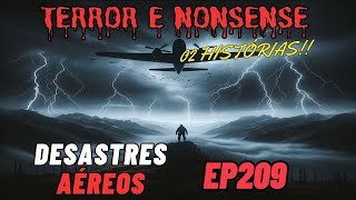 DESASTRES AÉREOS - TERROR E NONSENSE - EP209