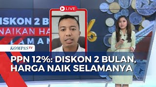 PPN 12%: Hampir Semua Harga Barang Naik